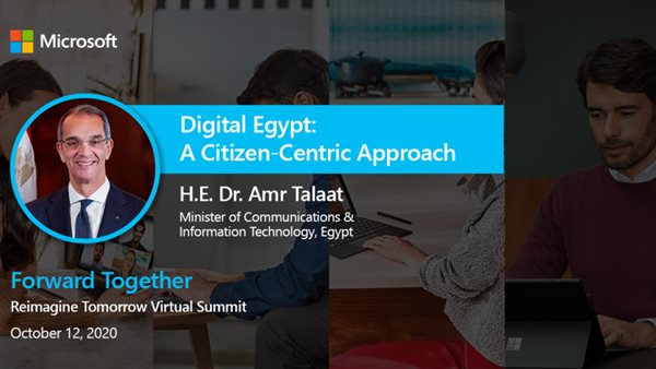 وزير الاتصالات يلقي الكلمة الافتتاحية لقمة مايكروسوفت مصر الافتراضية 